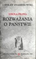 Szkoła Prawa Rozważania o państwie. Autor: Znamierowski Czesław. SmakLiter.pl Okładka książki Szkoła Prawa Rozważania o państwie