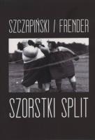 Szorstki split. Autor: Szczapiński / Frender. SmakLiter.pl Okładka książki Szorstki split