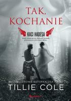 Tak, kochanie Kaci Hadesa. Autor: Cole Tillie. SmakLiter.pl Okładka książki Tak, kochanie Kaci Hadesa