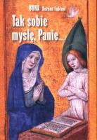 Tak sobie myślę, Panie…. Autor: Bona Fabiani Bożena. SmakLiter.pl Okładka książki Tak sobie myślę, Panie…