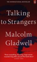 Talking to Strangers. Autor: Gladwell Malcolm. SmakLiter.pl Okładka książki Talking to Strangers