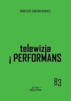 Okładka książki Telewizja i performans
