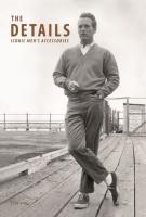 The Details Iconic Men's Acces. Autor: Sims Josh. SmakLiter.pl Okładka książki The Details Iconic Men's Acces