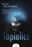 Topielice. Autor: Sylvia Wilczyńska. SmakLiter.pl Okładka książki Topielice