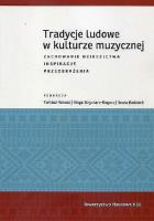 Tradycje ludowe w kulturze muzycznej. Autor: Opracowanie zbiorowe. SmakLiter.pl Okładka książki Tradycje ludowe w kulturze muzycznej