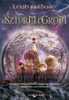 Trylogia Grisza T.2 Szturm i grom w.2017. Autor: Bardugo Leigh. SmakLiter.pl Okładka książki Trylogia Grisza T.2 Szturm i grom w.2017