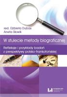 W stulecie metody biograficznej. Autor: Aneta Słowik, Dubas Elżbieta. SmakLiter.pl Okładka książki W stulecie metody biograficznej