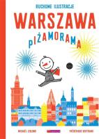 Warszawa Piżamorama. Autor: Frederique Bertrand, Michael Leblond. SmakLiter.pl Okładka książki Warszawa Piżamorama