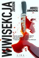 Wiwisekcja zbrodni. Autor: Janikowski Andrzej. SmakLiter.pl Okładka książki Wiwisekcja zbrodni