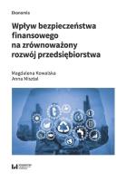 Wpływ bezpieczeństwa finansowego na zrównoważony rozwój przedsiębiorstwa. Autor: Wawryszuk-Misztal Anna. SmakLiter.pl Okładka książki Wpływ bezpieczeństwa finansowego na zrównoważony rozwój przedsiębiorstwa