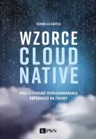 Wzorce Cloud Native. Projektowanie oprogramowania odpornego na zmiany. Autor: Cornelia Davies. SmakLiter.pl Okładka książki Wzorce Cloud Native. Projektowanie oprogramowania odpornego na zmiany