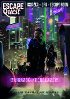 Za garść neodolarów. Escape Quest. Autor: Marek Puszczewicz, Joffrey Ricome, Corentin Lamy. SmakLiter.pl Okładka książki Za garść neodolarów. Escape Quest