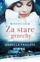 Za stare grzechy/Duże litery. Autor: Frączyk Izabella. SmakLiter.pl Okładka książki Za stare grzechy/Duże litery