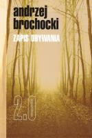 Zapis ubywania 2.0. Autor: Brochocki Andrzej. SmakLiter.pl Okładka książki Zapis ubywania 2.0