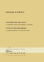 Zapomniane melodie na saksofon altowy lub.... Autor: Juliusz Karcz. SmakLiter.pl Okładka książki Zapomniane melodie na saksofon altowy lub...