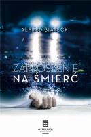 Zaproszenie na śmierć. Autor: Siatecki Alfred. SmakLiter.pl Okładka książki Zaproszenie na śmierć
