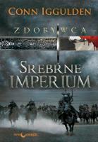Okładka książki Zdobywca T.4 Srebrne Imperium