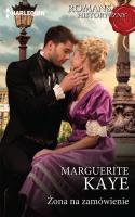 Żona na zamówienie / Romans Historyczny. Autor: Kaye Marguerite. SmakLiter.pl Okładka książki Żona na zamówienie / Romans Historyczny