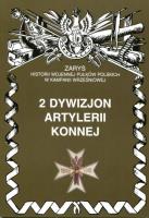 2 dywizjon artylerii konnej im. gen. Józefa Sowińskiego. Autor: Piotr Zarzycki. SmakLiter.pl Okładka książki 2 dywizjon artylerii konnej im. gen. Józefa Sowińskiego
