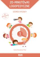 20-minutówki logopedyczne. Szereg syczący. Autor: Iwona Kowalcze-Filar. SmakLiter.pl Okładka książki 20-minutówki logopedyczne. Szereg syczący