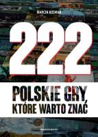 222 polskie gry, które warto znać. Autor: Kosman Marcin. SmakLiter.pl Okładka książki 222 polskie gry, które warto znać