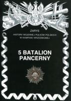 5 batalion pancerny. Autor: Nawrocki Antoni, Ryszard Jakubowski. SmakLiter.pl Okładka książki 5 batalion pancerny