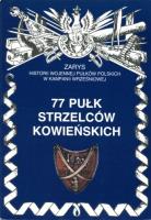 77 pułk strzelców kowieńskich. Autor: Markert Wojciech. SmakLiter.pl Okładka książki 77 pułk strzelców kowieńskich