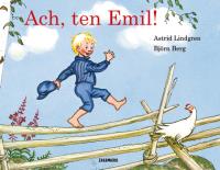 Ach ten Emil!. Autor: Lindgren Astrid. SmakLiter.pl Okładka książki Ach ten Emil!
