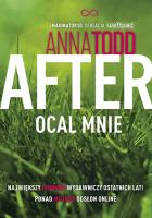 After 3. Ocal mnie. Autor: Anna Todd. SmakLiter.pl Okładka książki After 3. Ocal mnie