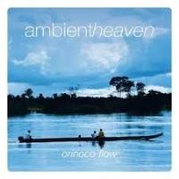 Ambient heaven Orinoko Flow. Autor: Opracowanie zbiorowe. SmakLiter.pl Okładka książki Ambient heaven Orinoko Flow