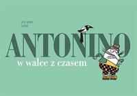 Antonino 1. W walce z czasem. Autor: Arjona Juan. SmakLiter.pl Okładka książki Antonino 1. W walce z czasem