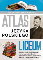 Atlas języka polskiego. Liceum. Autor: Nożyńska-Demianiuk Agnieszka. SmakLiter.pl Okładka książki Atlas języka polskiego. Liceum