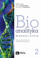Okładka książki Bioanalityka w nauce i życiu. Nowe strategie analityczne i rozwiązania aparaturowe