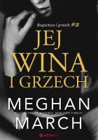 Bogactwo i grzech T.2 Jej wina i grzech. Autor: Meghan March. SmakLiter.pl Okładka książki Bogactwo i grzech T.2 Jej wina i grzech