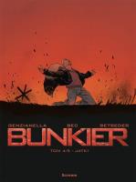 Bunkier T.4 Jatki. Autor: Stephane Betbeder, Christophe Bec, Nicola Genzian. SmakLiter.pl Okładka książki Bunkier T.4 Jatki
