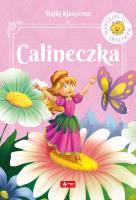 Calineczka. Autor: Opracowanie zbiorowe. SmakLiter.pl Okładka książki Calineczka