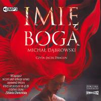 CD MP3 Imię Boga. Autor: Dąbrowski Michał. SmakLiter.pl Okładka książki CD MP3 Imię Boga
