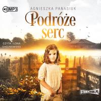 CD MP3 Podróże serc. Autor: Panasiuk Agnieszka. SmakLiter.pl Okładka książki CD MP3 Podróże serc