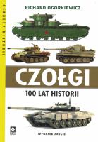 Czołgi.100 lat historii (wyd,2). Autor: Richard Ogorkiewicz. SmakLiter.pl Okładka książki Czołgi.100 lat historii (wyd,2)