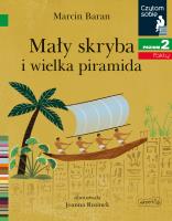 Czytam sobie. Mały skryba i wielka piramida. Autor: Baran Marcin. SmakLiter.pl Okładka książki Czytam sobie. Mały skryba i wielka piramida