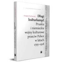 Długi kulturkampf.. Autor: Kucharczyk Grzegorz. SmakLiter.pl Okładka książki Długi kulturkampf.