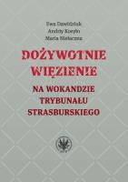 Okładka książki Dożywotnie więzienie na wokandzie trybunału strasburskiego