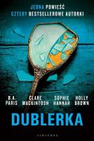 Dublerka. Autor: Paris B.A., Clare Mackintosh, Hannah Sophie. SmakLiter.pl Okładka książki Dublerka