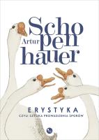 Erystyka, czyli sztuka prowadzenia sporów. Autor: Artur Schopenhauer. SmakLiter.pl Okładka książki Erystyka, czyli sztuka prowadzenia sporów