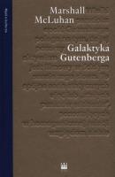 Galaktyka Gutenberga. Autor: Herbert Marshall McLuhan. SmakLiter.pl Okładka książki Galaktyka Gutenberga
