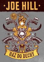 Gaz do dechy. Autor: Joe Hill. SmakLiter.pl Okładka książki Gaz do dechy