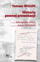 Historia pewnej prowokacji. Autor: Wołek Tomasz. SmakLiter.pl Okładka książki Historia pewnej prowokacji