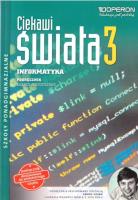 Informatyka LO 3 Ciekawi świata podr. ZR OPERON. Autor: Mikołajewicz Ewa. SmakLiter.pl Okładka książki Informatyka LO 3 Ciekawi świata podr. ZR OPERON