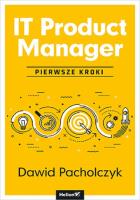 Okładka książki IT Product Manager. Pierwsze kroki