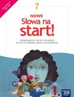 J. Polski SP 7 Nowe Słowa na start.Podr. NE w.2020. Autor: Joanna Kościerzyńska, Ginter Joanna. SmakLiter.pl Okładka książki J. Polski SP 7 Nowe Słowa na start.Podr. NE w.2020